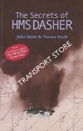 Book cover of The Secrets of HMS Dasher by STEELE, John & Noreen